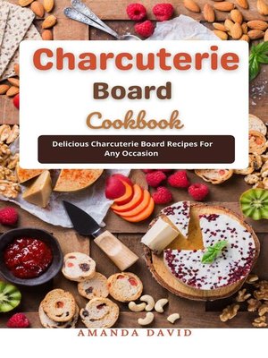 cover image of Charcuterie Board Cookbook